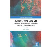 Agricultural Land Use: Structural Transformations, Environment Challenges, Planning and Policy