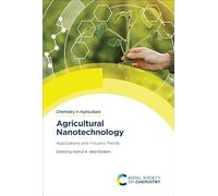 Agricultural Nanotechnology: Applications and Industry Trends: Volume 1