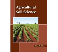 Agricultural Soil Science (Copertina rigida)
