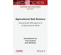 Agricultural Soil Science: Sustainable Management of Agricultural Soils