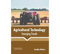 Agricultural Technology: Emerging Trends (Copertina rigida)