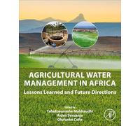 Agricultural Water Management in Africa: Lessons Learned and Future Directions