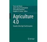 Agriculture 4.0: Towards a New Agri-Food Ecosystem