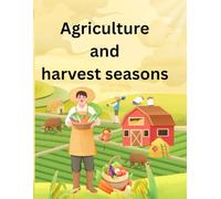 Agriculture and harvest seasons: COLORİNG BOOK AGRICULTURE