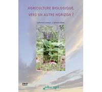 Agriculture Biologique, Vers un Autre Horizon ?