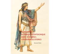 AGRIGENTO DUEMILASEICENTOCINQUE ANNI DI STORIA : I PERSONAGGI STORICI