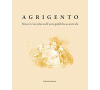 Agrigento. Nuove ricerche sull'area pubblica centrale