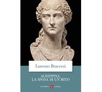 Agrippina, la sposa di un mito