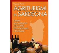 Agriturismi in Sardegna. Guida alle migliori struttre per mangiare e dormire