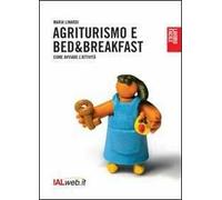 Agriturismo e bed and breaksfast. Come avviare l'attività