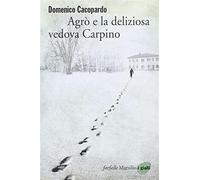Agrò e la deliziosa vedova Carpino - Cacopardo Crovini Domenico
