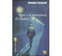 Agrò e la scomparsa di Omber