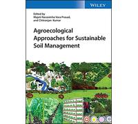 Agroecological Approaches for Sustainable Soil Management