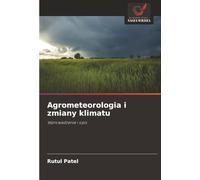 Agrometeorologia i zmiany klimatu: Wprowadzenie i opis