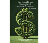 Agronomic Alchemy: Transmuting Soil & Data into Farmer Fortunes