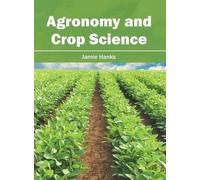 Agronomy and Crop Science (Copertina rigida)