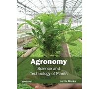 Agronomy: Science and Technology of Plants (Volume I) (Copertina rigida)