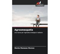 Agroomeopatia: Una risorsa per l'agricoltura biologica II edizione