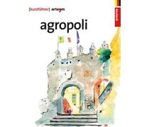 Agropoli. Kurzführer