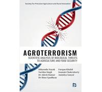 Agroterrorism: Scientific Analysis of Biological Threats to Agriculture and Food Security