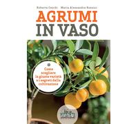 Agrumi in vaso - Ceschi Roberta, Rossini Maria Alessandra