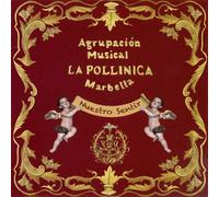 Agrupación Musical La Pollinica (Marbella) - Nuestro Sentir [Marbella]