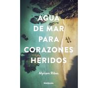 Agua de mar para corazones heridos
