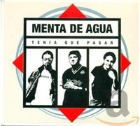 Agua De Menta - Tenia Que Pasar