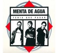 Agua De Menta - Tenia Que Pasar