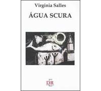 Água scura. Eros e il suo fantasma: tra delirio e ragione