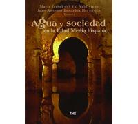 Agua y sociedad en la Edad Media hispana