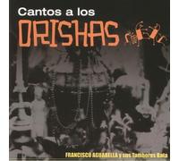 Aguabella, Francisco - Cantos A Los Orishas
