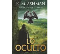 Águila Oscura II: Lo Oculto