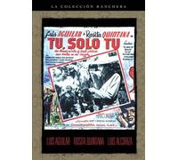 Aguilar/Quintana/Alcoriza - Tu Solo Tu