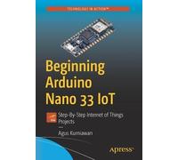 Agus Kurniawan Beginning Arduino Nano 33 IoT (Tascabile)