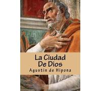 Agustin de Hipona La Ciudad De Dios (Tascabile)