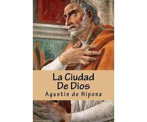 Agustin de Hipona La Ciudad De Dios (Tascabile)