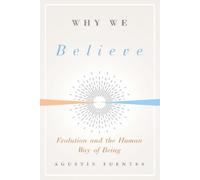 Agustin Fuentes Why We Believe (Copertina rigida)