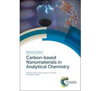 Agustín G Crevi Carbon-based Nanomaterials in Analytical Chem (Copertina rigida)