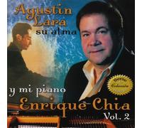 Agustin Lara Su Alma Y Mi Piano 2 by Chia, Enrique (2006) Audio CD