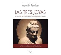 Agustín Pániker – Las Tres Joyas: El buda, su enseñanza y la comunidad – Tascabile