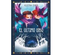 Agustina Durán El último lobo (Tascabile)