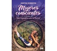 Agustina Echegoyen Mujeres conscientes (Tascabile) Alternativa