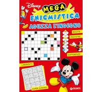 Aguzza l'ingegno. Mega enigmistica Disney