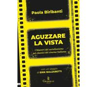 Aguzzare la vista. I maestri del cartellonismo nei classici del cinema italiano