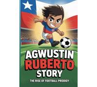 Agwustin Ruberto Story: The rise of football prodigy
