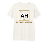 Ah The Element of Surprise Chemistry Science Humor Maglietta Premium