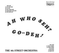 The 4th Street Orchestra Ah Who Seh? Go-deh (Vinyl LP) 12" Album Coloured Vinyl