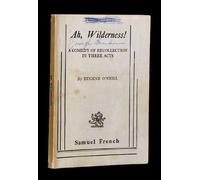 Ah, Wilderness!: A Comedy of Recollection in Three Acts