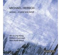 Ah Young Hong; William Overcash; Ben Across . in Grief (CD) (PRESALE 18/09/2026)